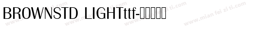 BROWNSTD LIGHTttf字体转换